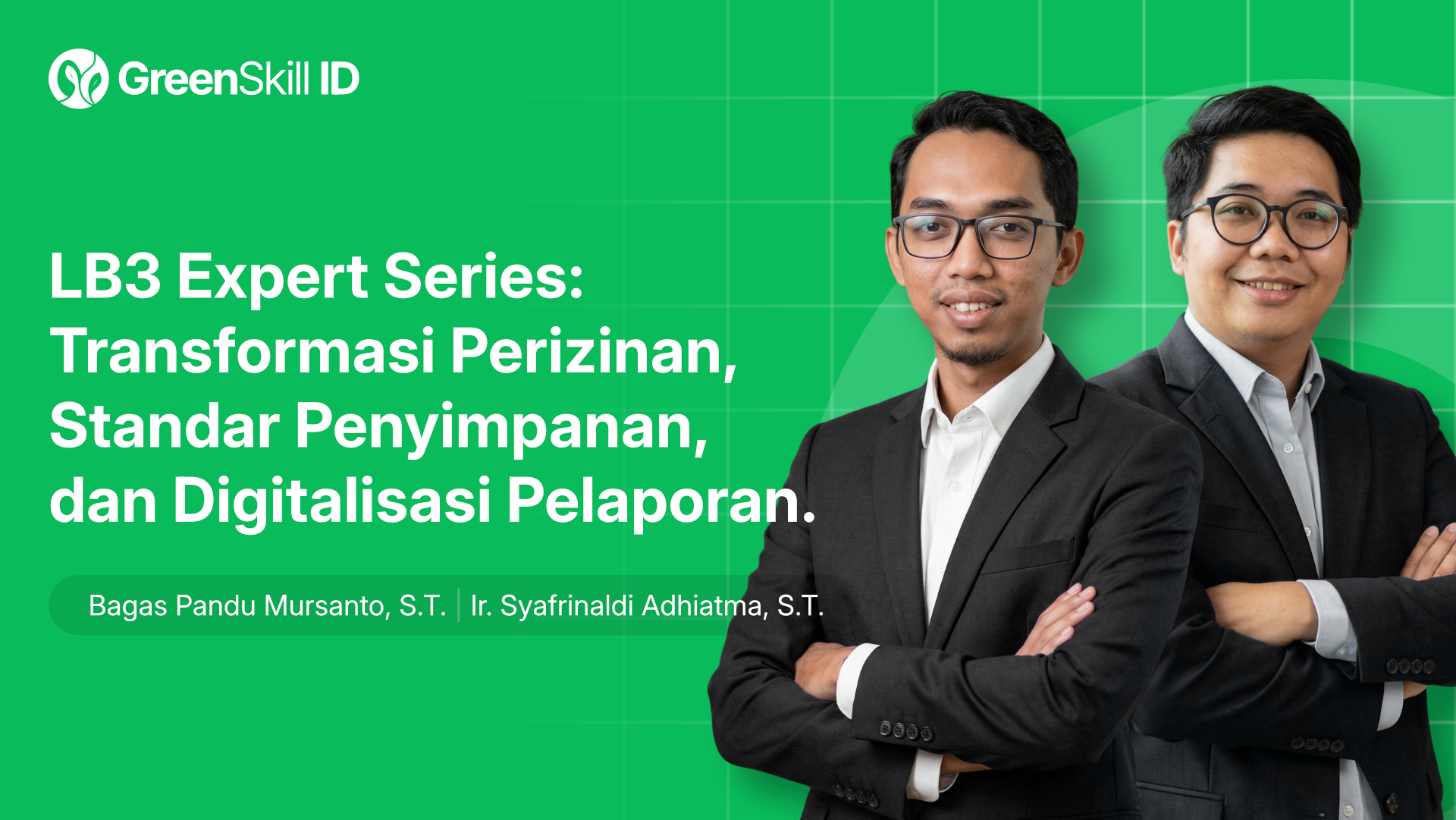 LB3 Expert Series: Transformasi Perizinan, Standar Penyimpanan, dan Digitalisasi Pelaporan.