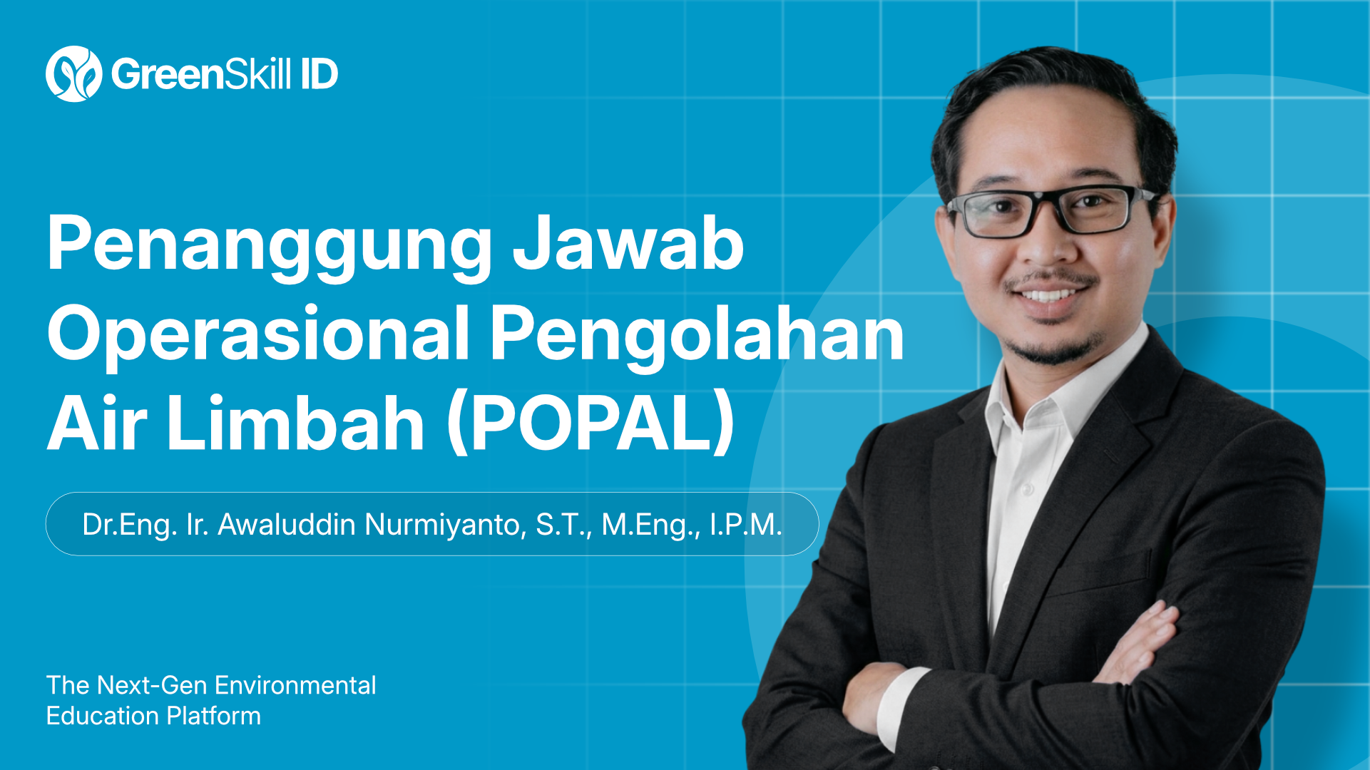 Penanggung Jawab Operasional Pengolahan Air Limbah (POPAL) - Trial