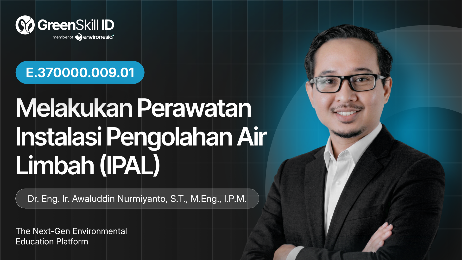 Melakukan Perawatan Instalasi Pengolahan Air Limbah (IPAL) - (POPAL)